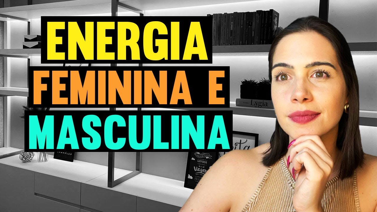 Energia feminina e masculina | Mylla Murta - Expert em Relacionamentos