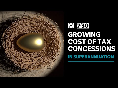 The Albanese Government's big political call on superannuation tax breaks | 7.30