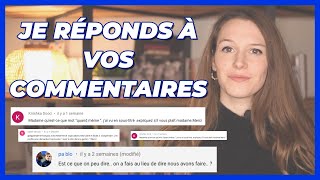 JE RÉPONDS À VOS COMMENTAIRES (PARTIE 1) 🇫🇷