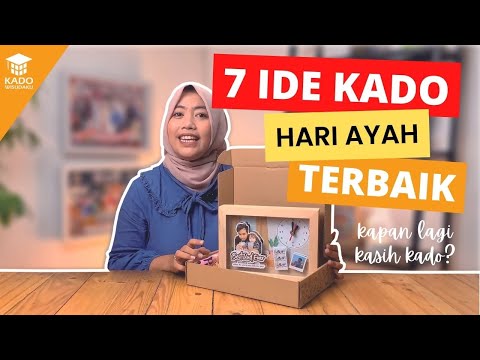 7 Ide Terbaik Kado Hari Ayah / Bapak