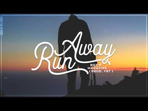 Run Away - RoyP feat Magazine