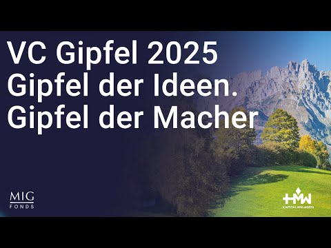 VC Gipfel 2025 – das Familientreffen der MIG Fonds