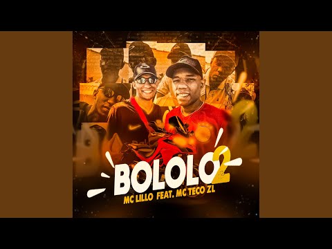Bololo 2 (feat. Mc Teco Zl)
