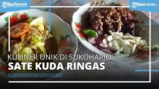 Kuliner Unik di Sukoharjo, Sate Kuda Ringas Sajikan Menu dengan Rasa Kering di Luar & Empuk di Dalam