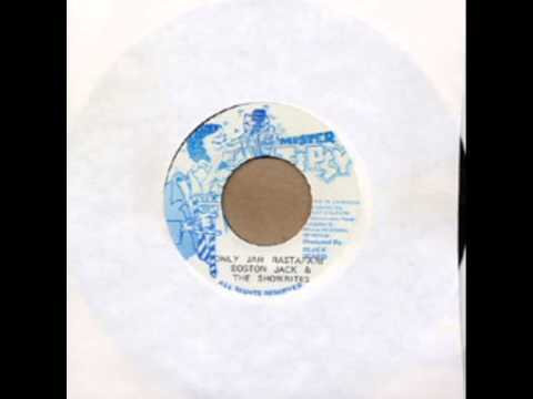 Boston Jack & The Showrites - Only Jah Rastafari