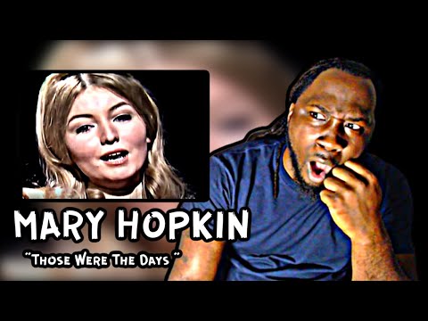 WHO IS THIS WOMEN?! *First Time Hearing* Mary Hopkin - Those Were The Days | REACTION