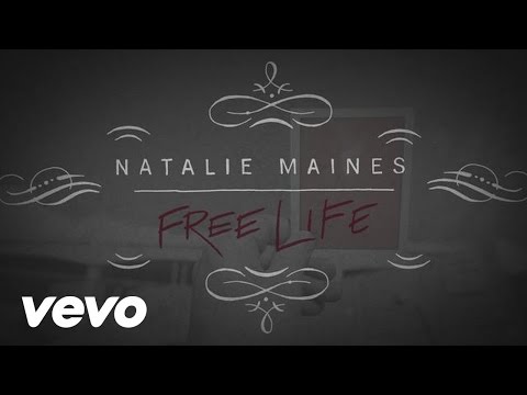 Natalie Maines - Free Life (Lyric Video)