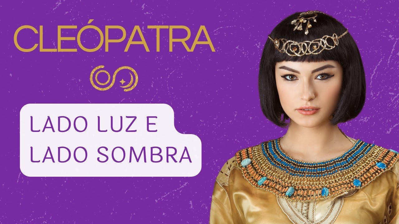 ARQUÉTIPO da CLEÓPATRA | Lado luz e lado sombra 👑