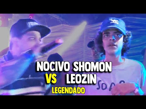 LEOZIN vs NOCIVO SHOMON (LEGENDADO)