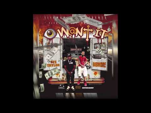 Fes Taylor BkBmore - I want It