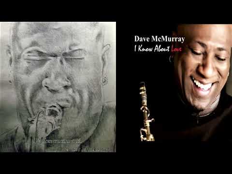 Dave McMurray  --   LOVE CALLS  -  2011