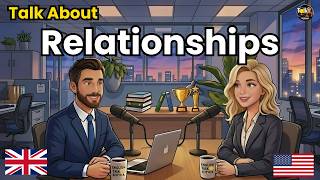 100 Essential Phrases & How to Talk About Relationships in English | English Conversation Practice