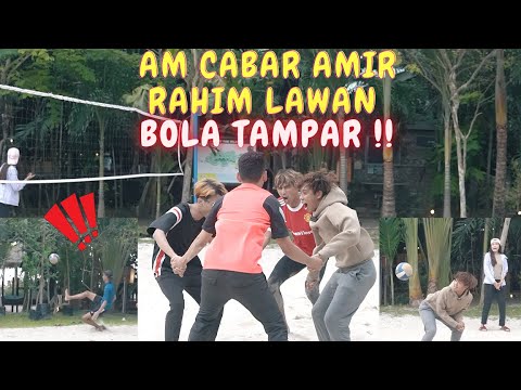 AM CABAR AMIR RAHIM LAWAN BOLA TAMPAR !! - SIAPA BOLEH MENANG ?!