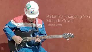 Download lagu PERTAMINA ENERGIZING YOU | INTERLUDE COVER BY KHENO WHINE | GC | 2022 mp3