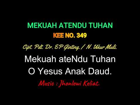 KEE 349 (Karaoke Version) - Jhonlewi Keliat. MEKUAH ATENDU TUHAN.