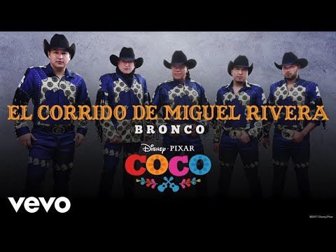 Bronco - El corrido de Miguel Rivera (Inspirado en 