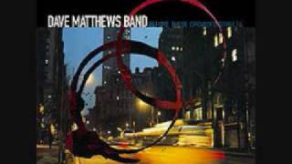 Don't Drink The Water- Dave Matthews Band
