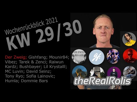 RealRolis Wochenrückblick KW 29/30/ 2021; Der Zweig; gishfang; Mounir84; V!bz; raiwun; Lil Krystalll