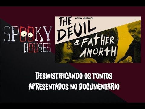 Desmistificando as Crenças Populares - O Diabo e o Padre Amorth
