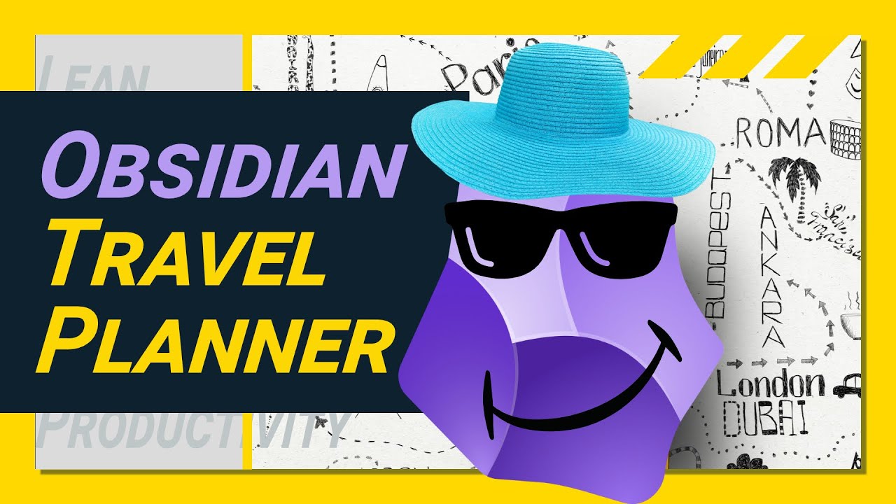 How to easily build a really awesome Obsidian TRAVEL PLANNER