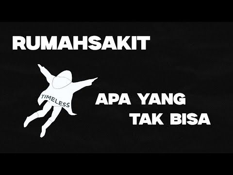 Rumahsakit - Apa yang tak bisa (Official Lyric Video)
