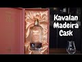 Kavalan Madeira Cask Whisky Review