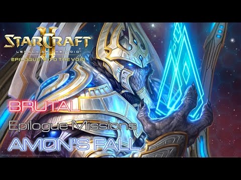 Starcraft II: Legacy of the Void - Brutal - Epilogue Missions - Mission 3: Amon's Fall E