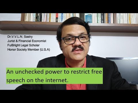 An unchecked power to restrict free speech on the internet.