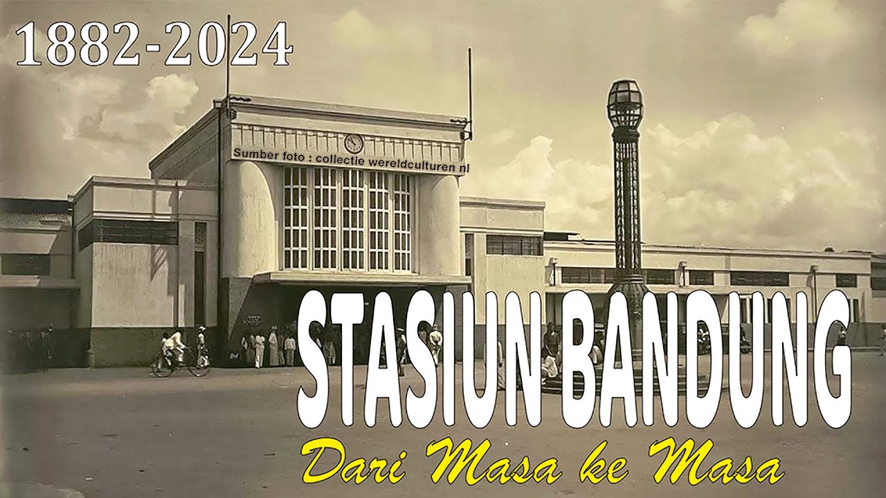 Stasiun Bandung dari masa ke masa