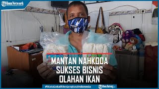 Download lagu Inspirasi Usaha, Mantan Nahkoda Kapal Sukses Berbisnis Olahan Ikan mp3