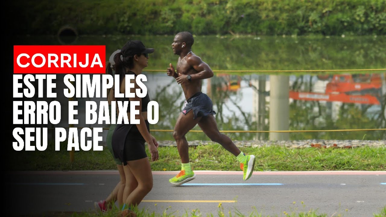 Corrija este simples erro de corrida: para baixe o seu PACE com MENOS esforço!