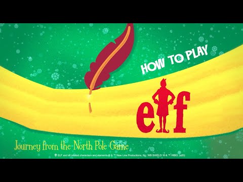 How to Play Elf – Journey From the North Pole