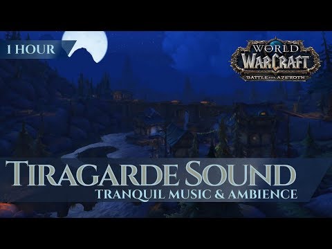 Tiragarde Sound - Tranquil Music & Ambience | World of Warcraft Battle for Azeroth / BfA