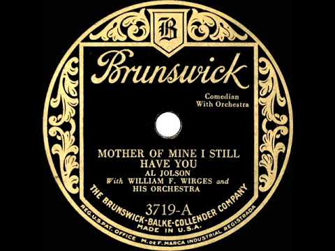 1928 HITS ARCHIVE: Mother Of Mine I Still Have You - Al Jolson