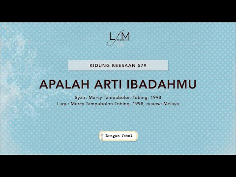 Dengan Vokal // KK 579 - Apalah Arti Ibadahmu // LFM Worship