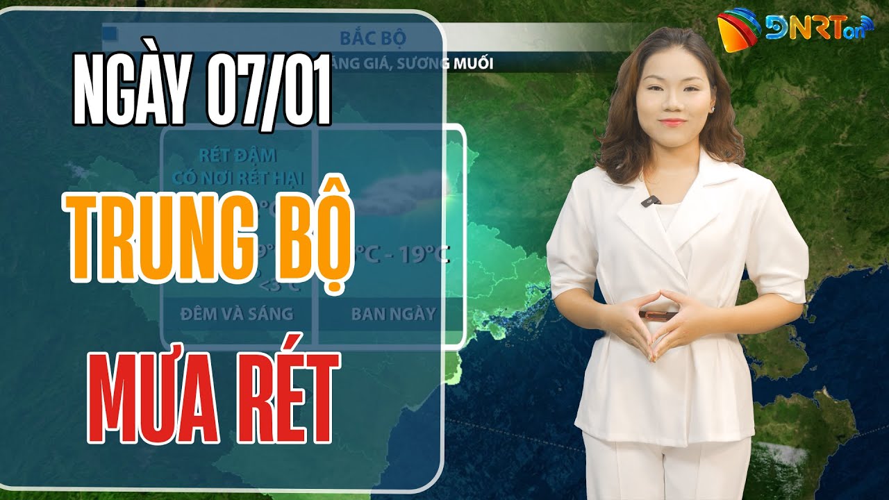 Thời tiết ngày mới 07/01 | Trung Bộ mưa rét diện rộng