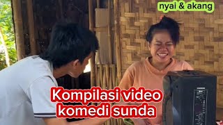 Download lagu Sundanese comedy video compilation NYAI & Akang @Nyaimia.official mp3