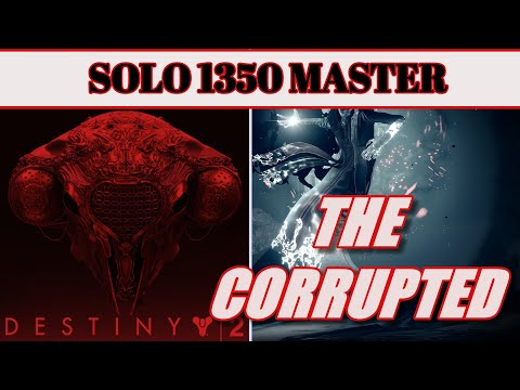 Solo 1350 Master Nightfall (The Corrupted) Season Of The Lost (WARLOCK) - Destiny 2 BUGGED NIGHTFALL