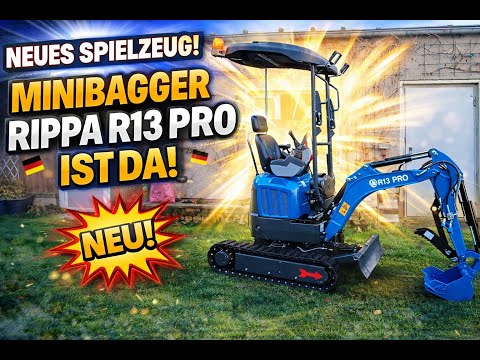 Neues Spielzeug Minibagger Rippa R13 Pro ist da