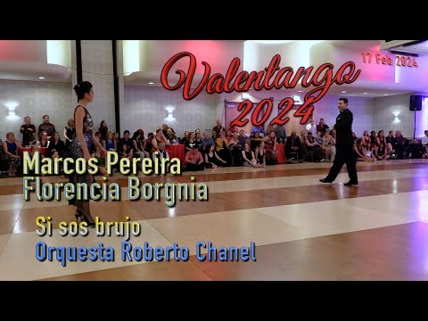 Marcos Pereira - Florencia Borgnia - Si sos brujo - Roberto Chanel - ValenTango 2024