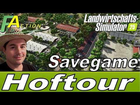 LS25 XXL Hoftour Hofvorstellung neues NF Marsch Muster Savegame für alle zum kostenlosen Download