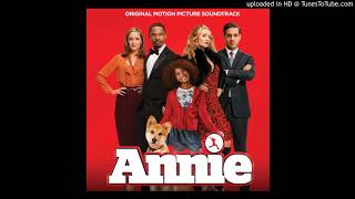 Annie Soundtrack (2014) - You're Never Fully Dressed Without a Smile (2014 Film Version)