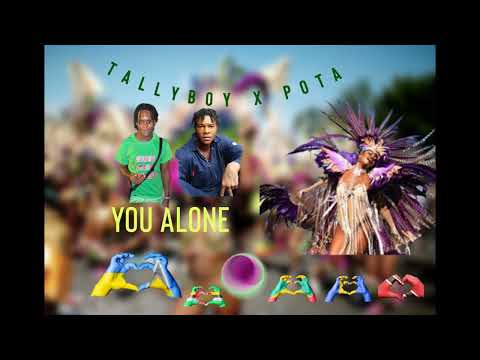 Tallyboy x Pota - You Alone (dou dou remix) Bouyon soca 2022