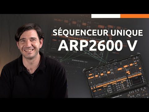 ARP2600 V - Exploitez la puissance de son séquenceur unique - Ce que j’aime dans ce synthé #1