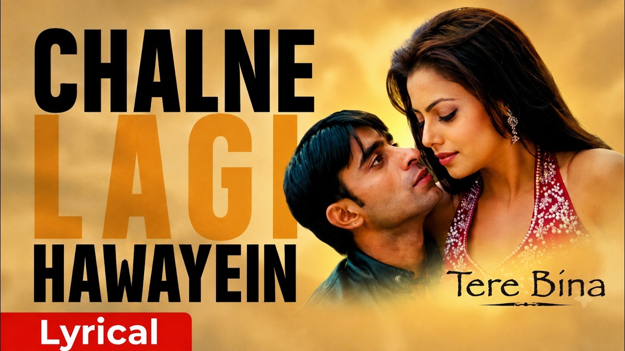 Chalne Lagi Hawayein (Lyrical): Abhijeet | Tere Bina | Evergreen Romantic Song