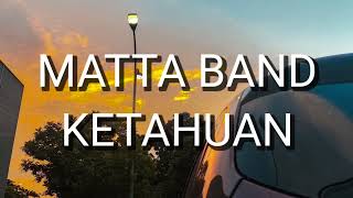 Download lagu MATTA Band - Ketahuan (Lirik) mp3