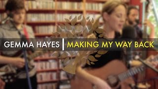 Gemma Hayes - 'Making My Way Back' | UNDER THE APPLE TREE