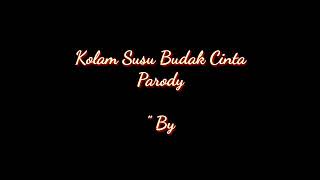 Download lagu Parody Kolam Susu (Budak Cinta) Anto Zhu Li mp3