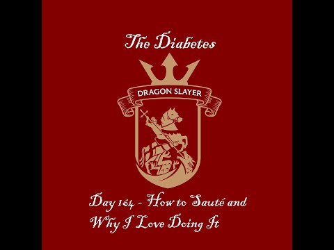 Day 164 - How to Sauté and Why I Love Doing It