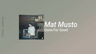 Mat Musto - Gone For Good